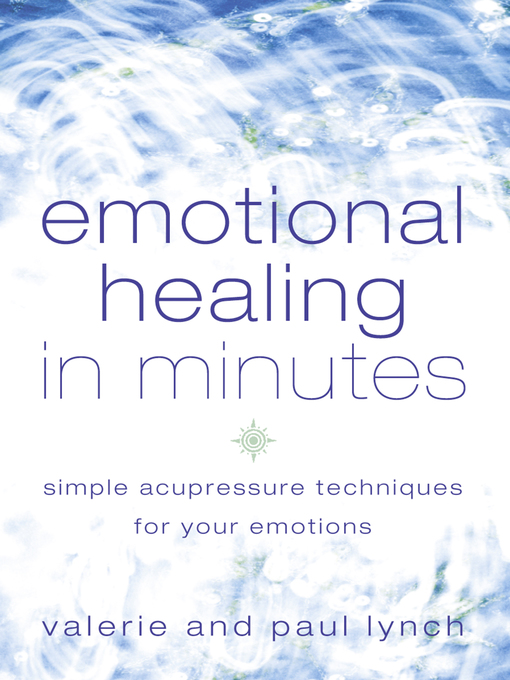 Title details for Emotional Healing in Minutes by Valerie Lynch - Available